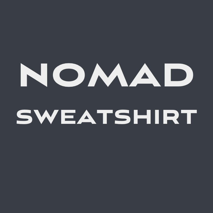 "NOMAD : TU AVENTURA DIARIA" Sweatshirt
